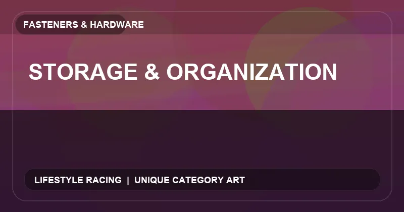 Storage & Organization